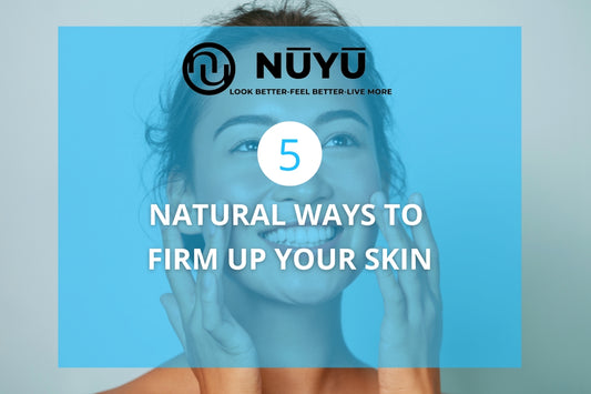 5 Natural Ways to Firm Up Your Skin